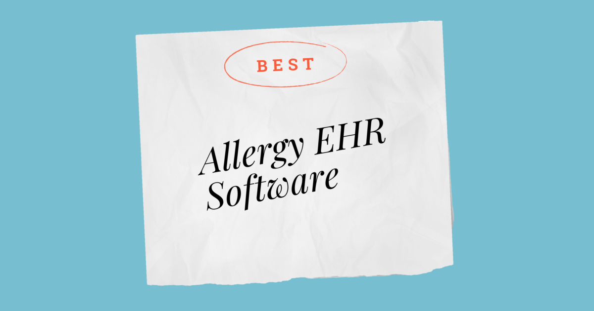 A Breakdown Of The Best Allergy Ehr Software Of The Medical