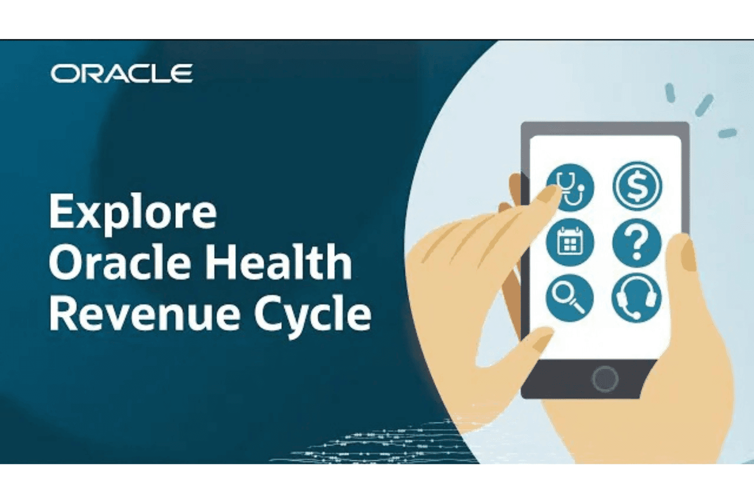 Oracle Health Revenue Cycle promotional banner with hands holding a smartphone showing healthcare app icons.