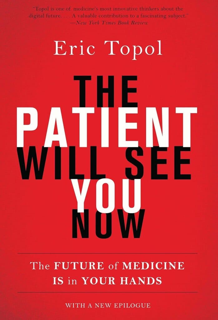 Das Cover von The Patient Will See You Now von Eric Topol, ein Buch über Patientenerfahrungen