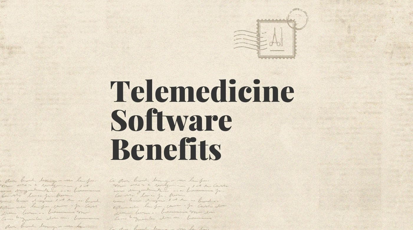 Telemedicine software benefits standard editorial post