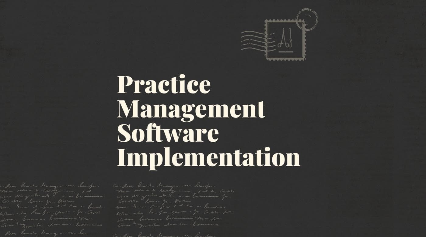 Practice management software implementation standard editorial post 75971
