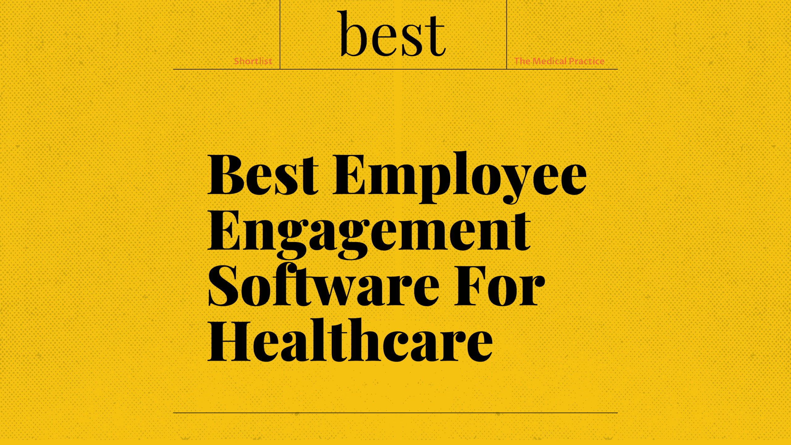 Best employee engagement software for healthcare best tools 26703
