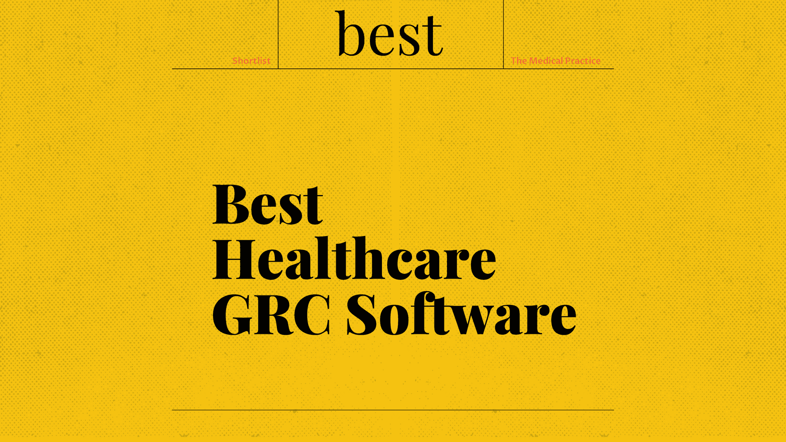 Best healthcare grc software best tools 92145
