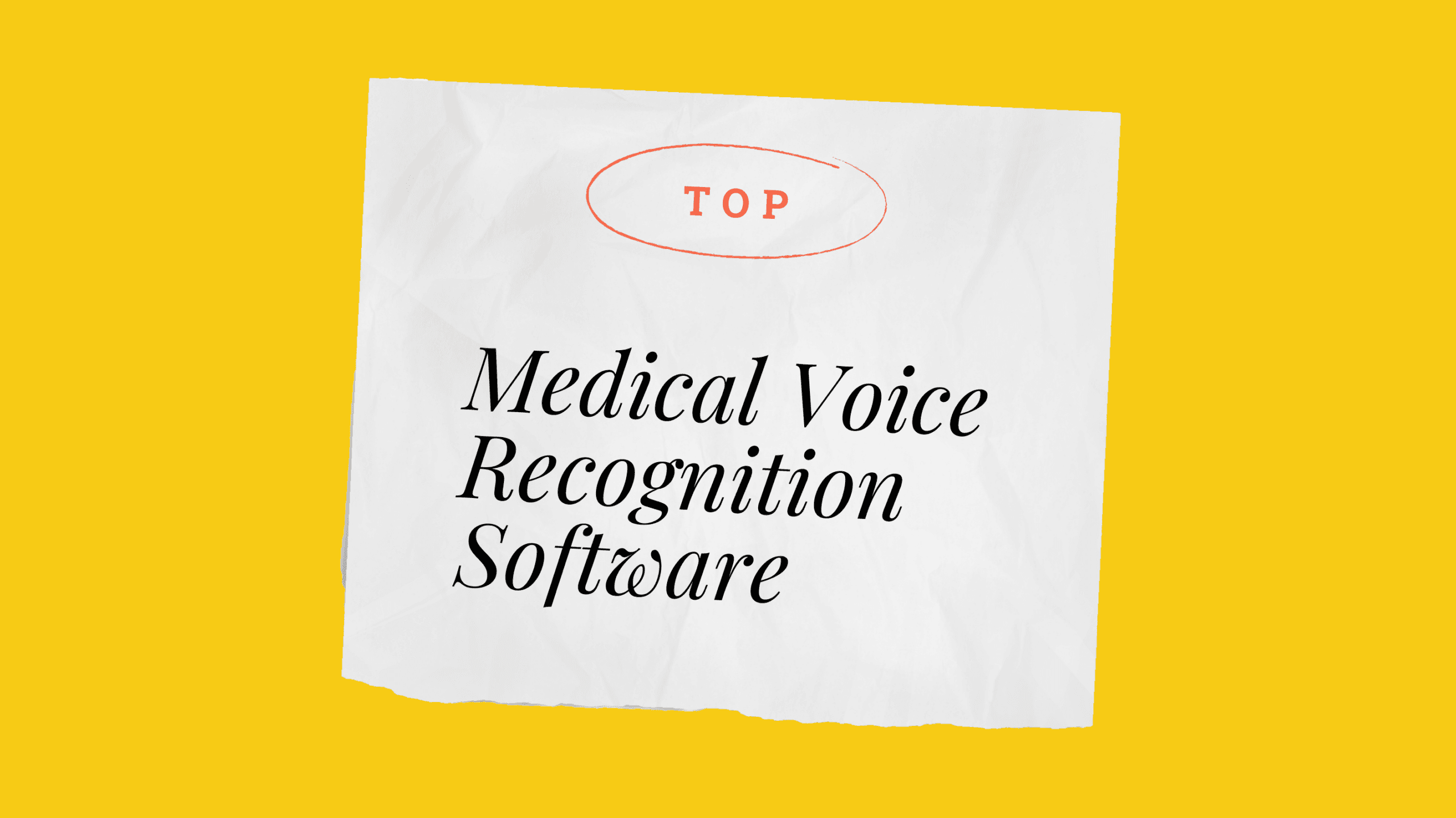 Medical voice recognition software best tools 55532