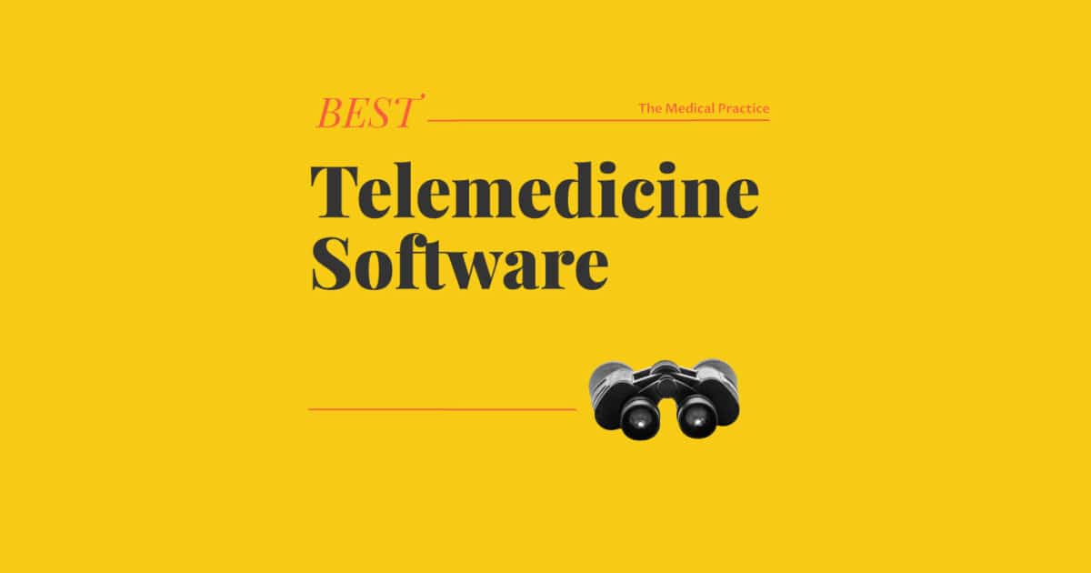 Unveiling The Top 21 Telemedicine Software Of 2024 - The Medical Practice