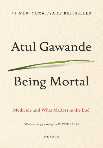 Being Mortal: Medicine and What Matters in the End - book for healthcare workers