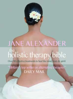 Photo cover displaying the title of the holistic medicine book Holistic Therapy Bible by Jane Alexander