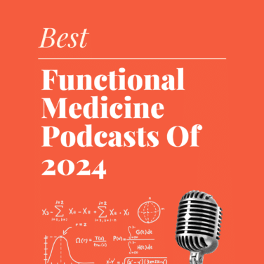 Functional medicine podcasts of 2024 best podcasts