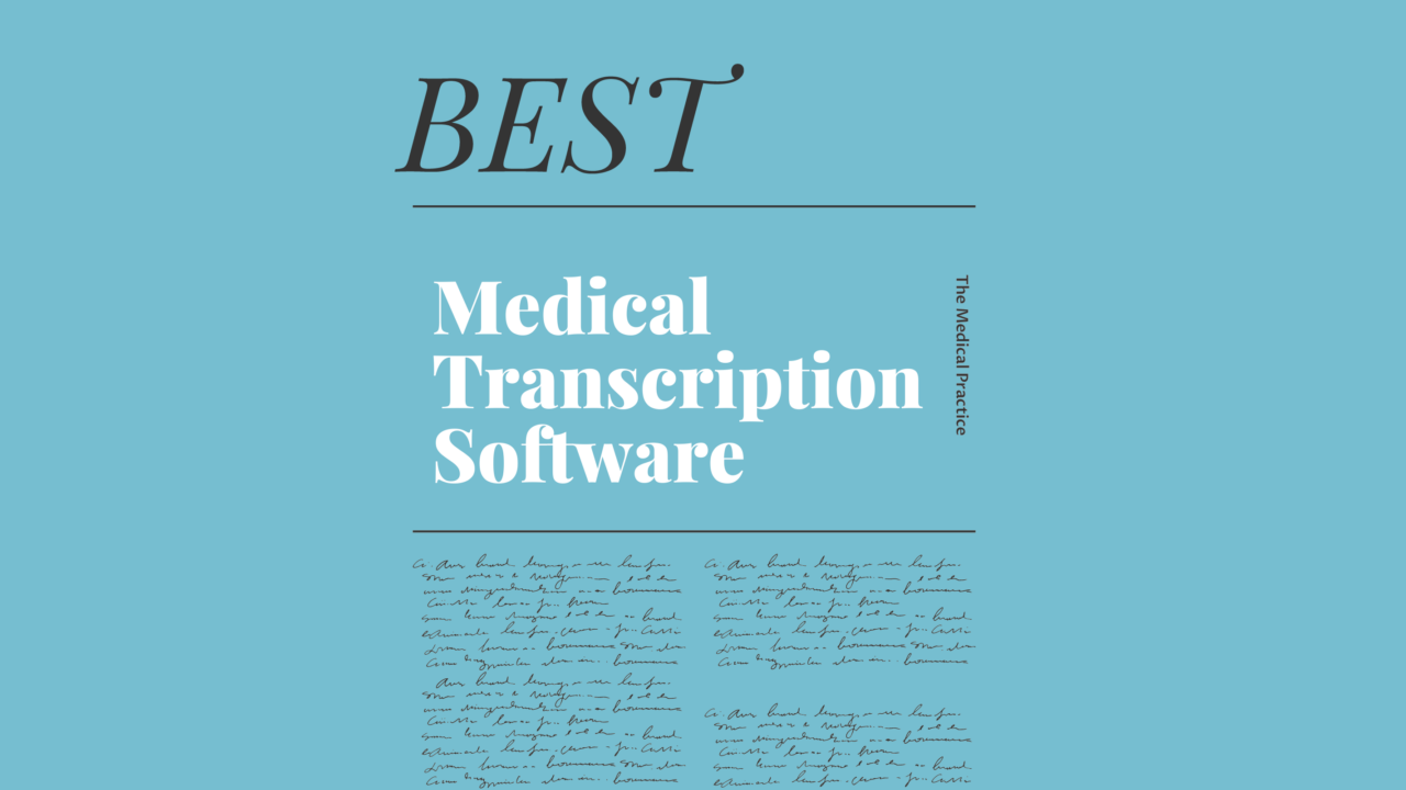 Medical transcription software best tools
