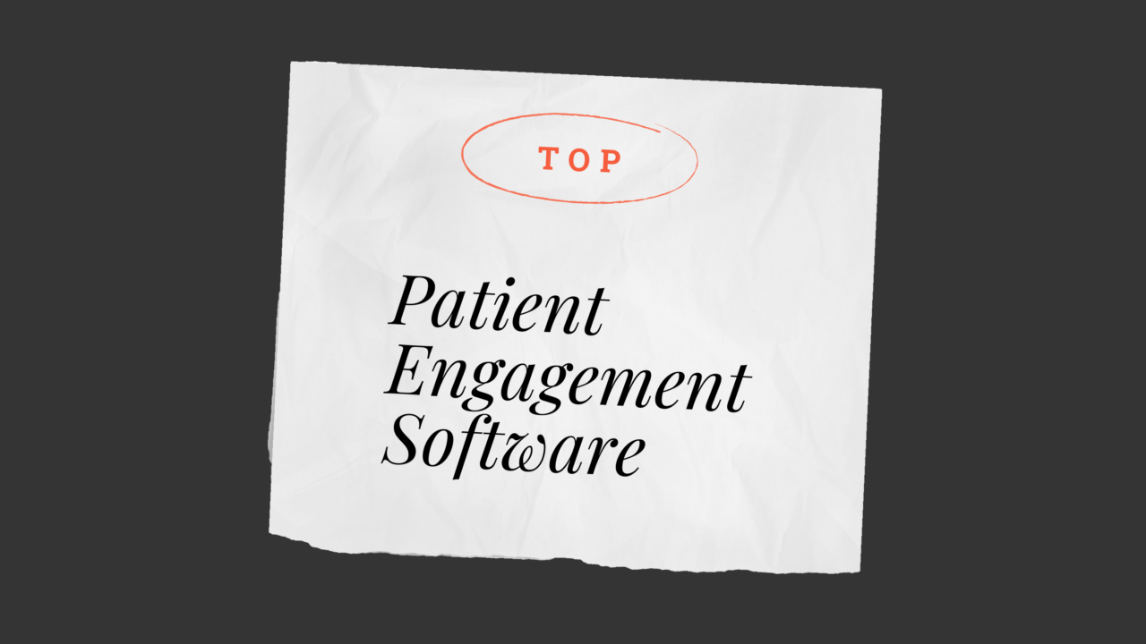 Patient engagement software best tools