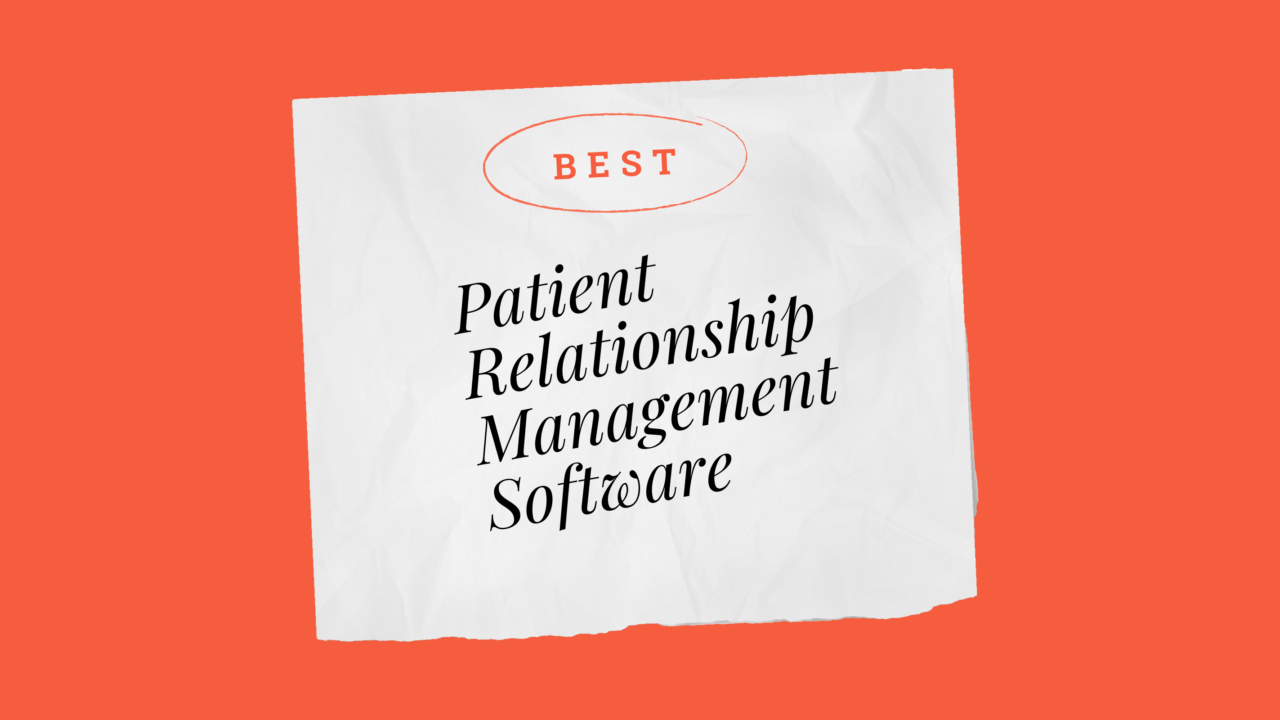 Patient relationship management software best tools