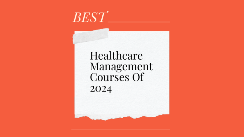 Healthcare management courses of 2024 generic best of