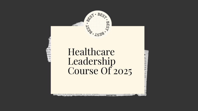 Healthcare leadership course of 2025 generic best of