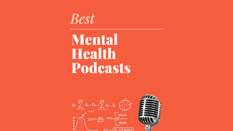 Mental health podcasts best podcasts