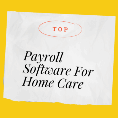 Payroll software for home care best tools
