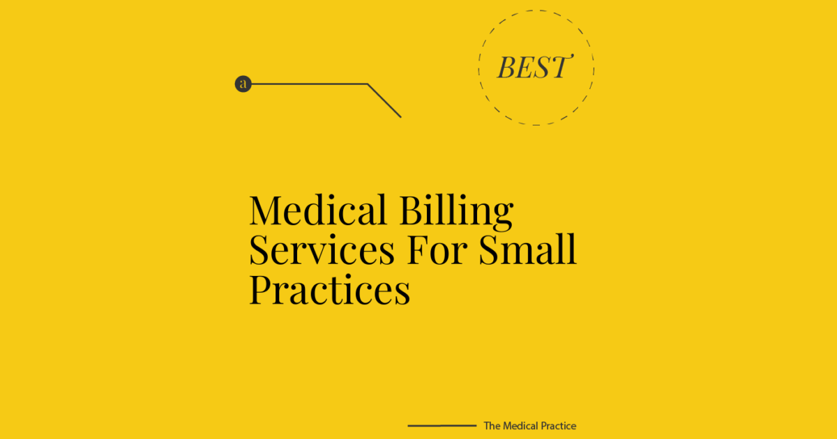 10 Best Medical Billing Services for Small Practices 2026