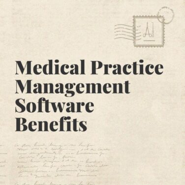 Medical practice management software benefits standard editorial post