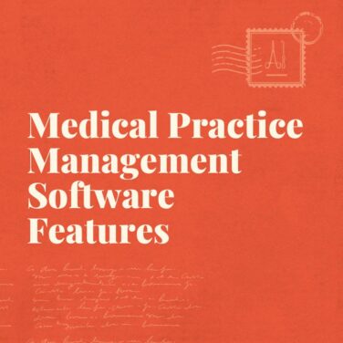 Medical practice management software features standard editorial post