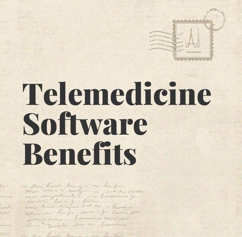 Telemedicine software benefits standard editorial post