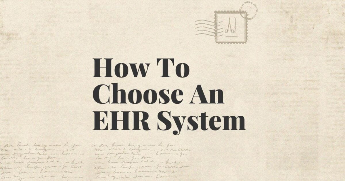 How to Choose an EHR System in 2026: What You Need To Know