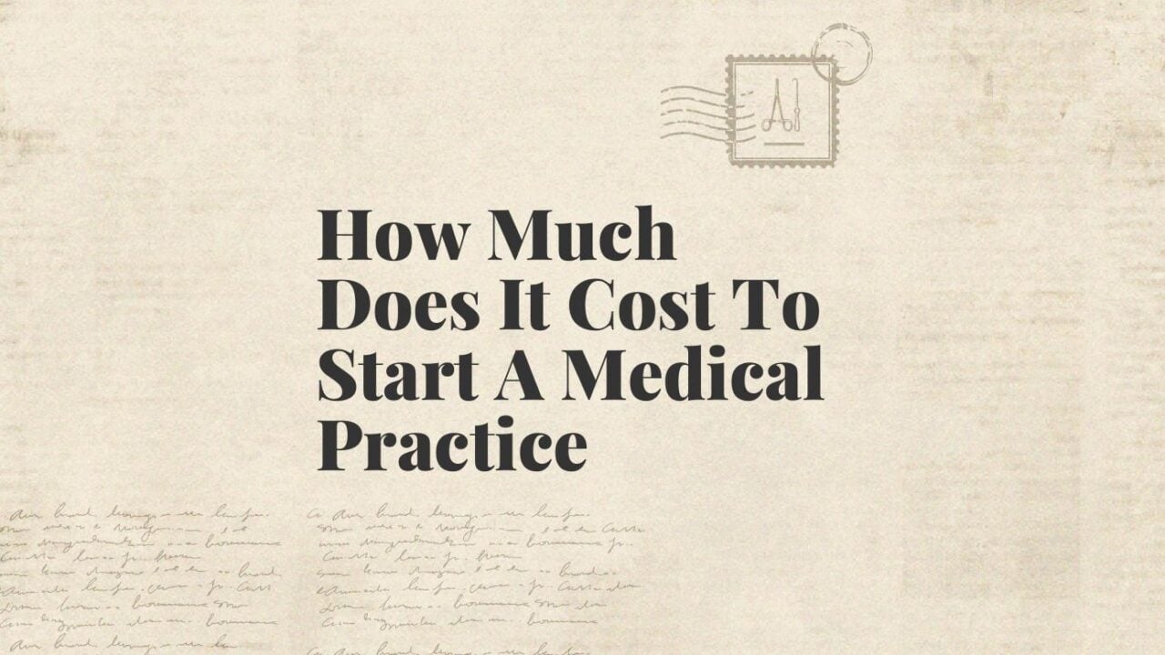 How much does it cost to start a medical practice standard editorial post 37612