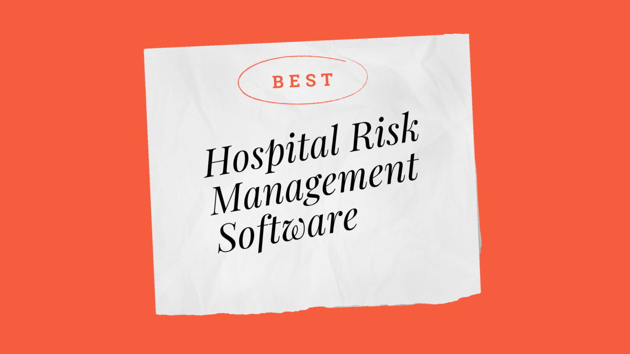 Hospital risk management software best tools 07354