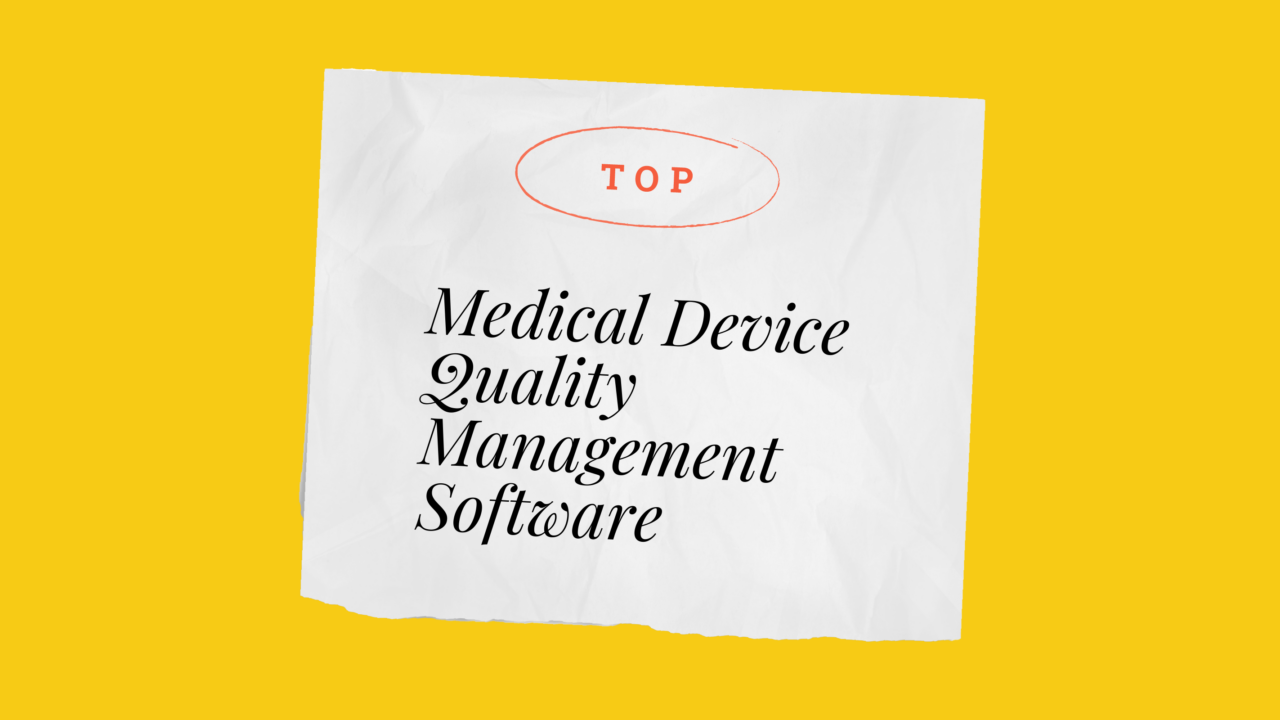 Medical device quality management software best tools 61571