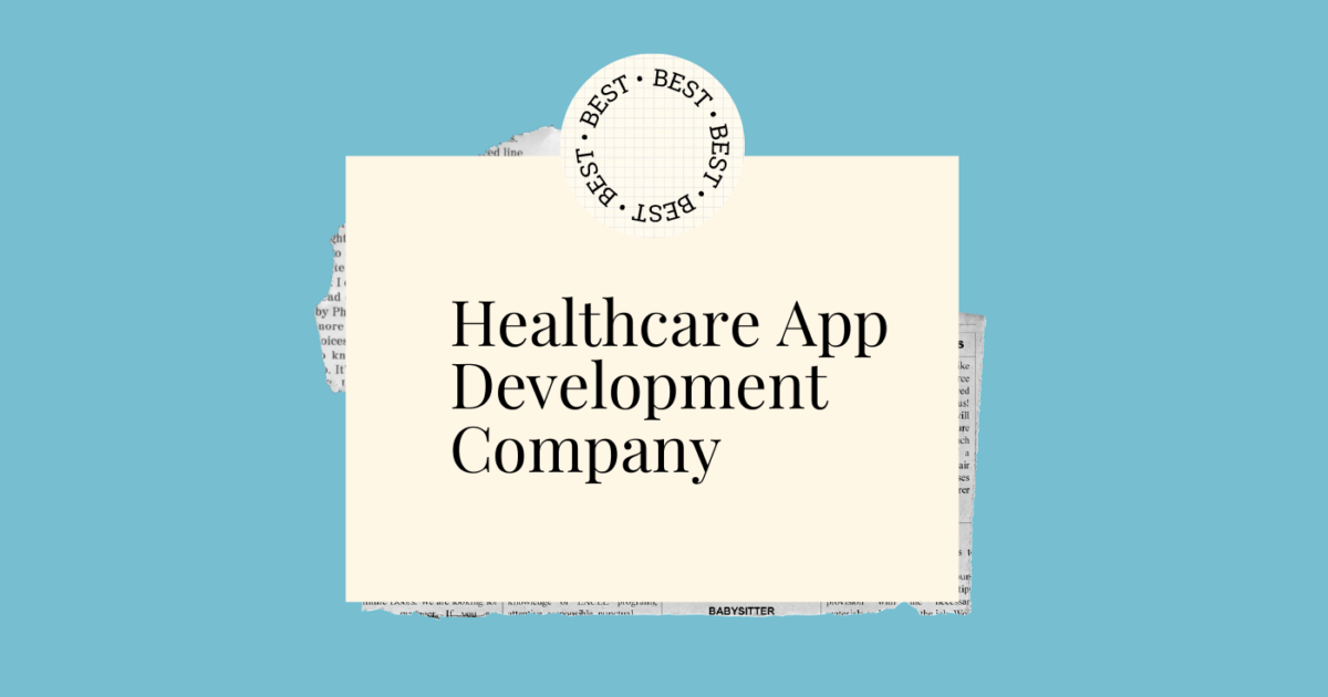 10 Best Healthcare App Development Companies Reviewed in 2026