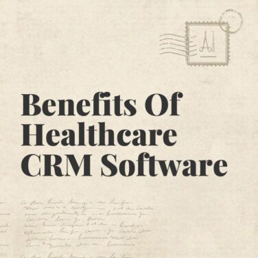Benefits of healthcare crm software text on beige background