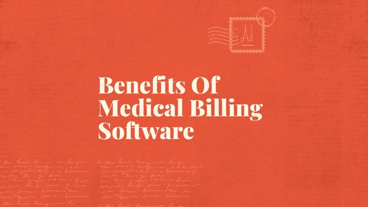 Benefits of medical billing software text on red background