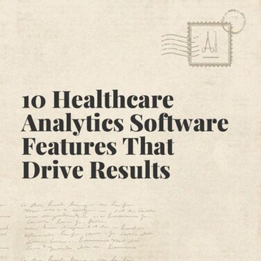 10 healthcare analytics software features that drive results standard editorial post 24620