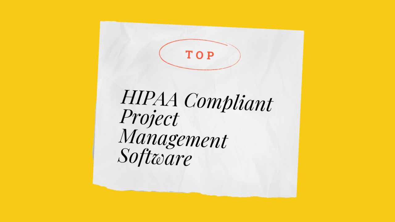 Hipaa compliant project management software best tools 18304