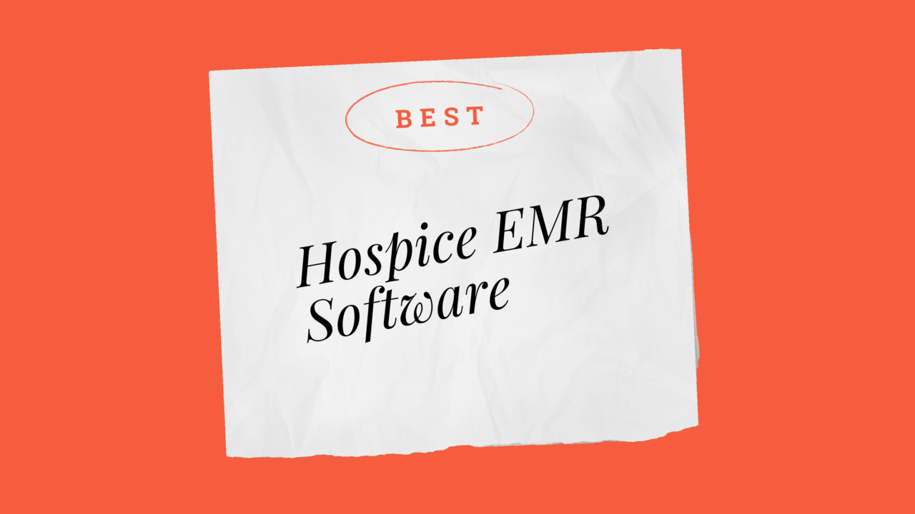 Hospice emr software best tools 53347