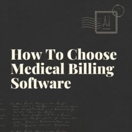 How to choose medical billing software standard editorial post 88560