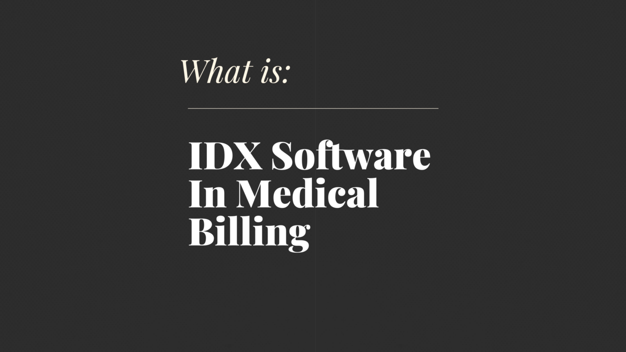 Idx software in medical billing what is x 24508