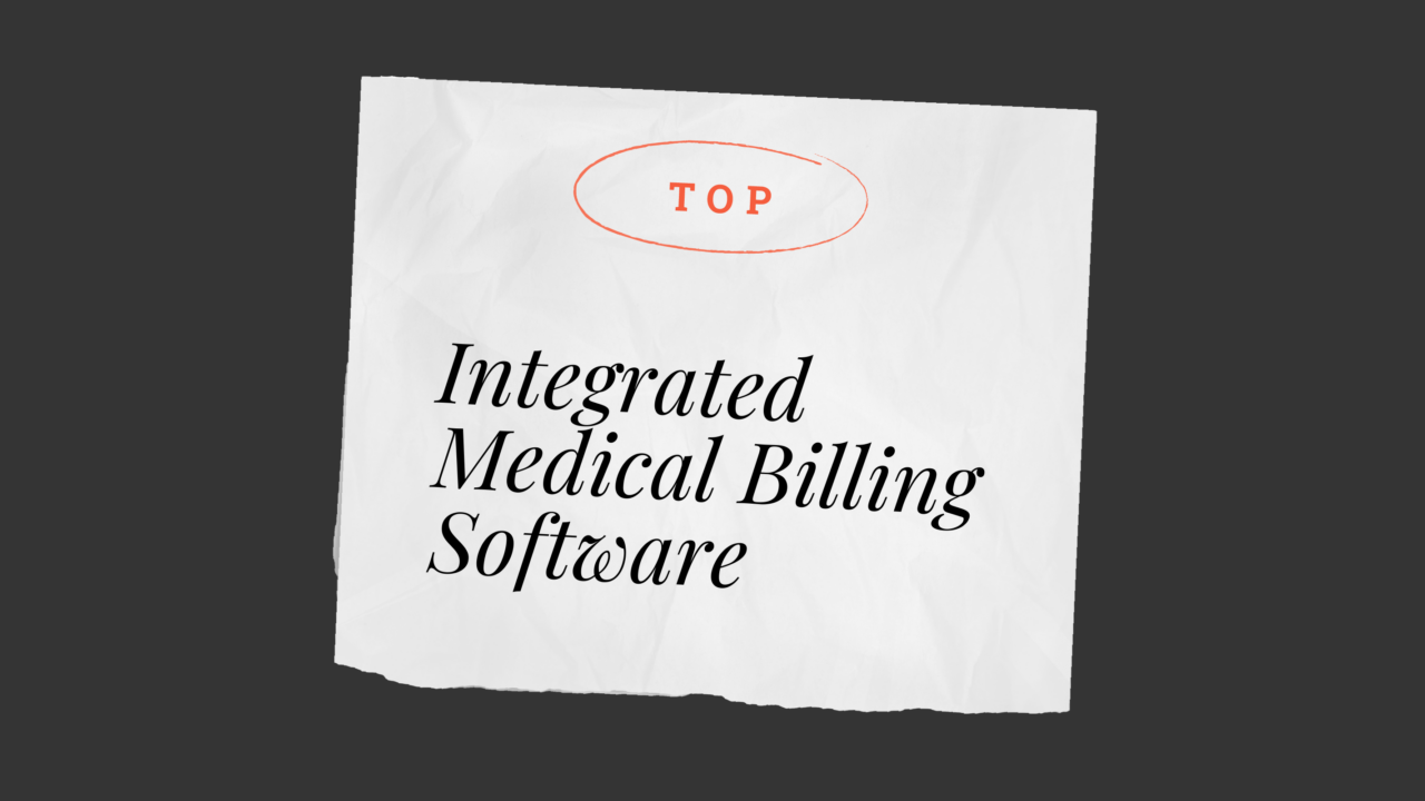 Integrated medical billing software best tools 97406