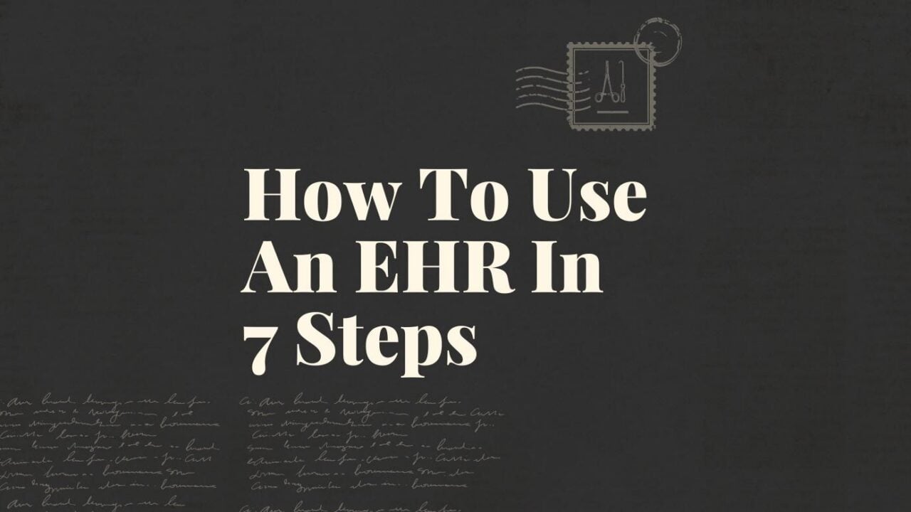 How to use an ehr in 7 steps standard editorial post 91762