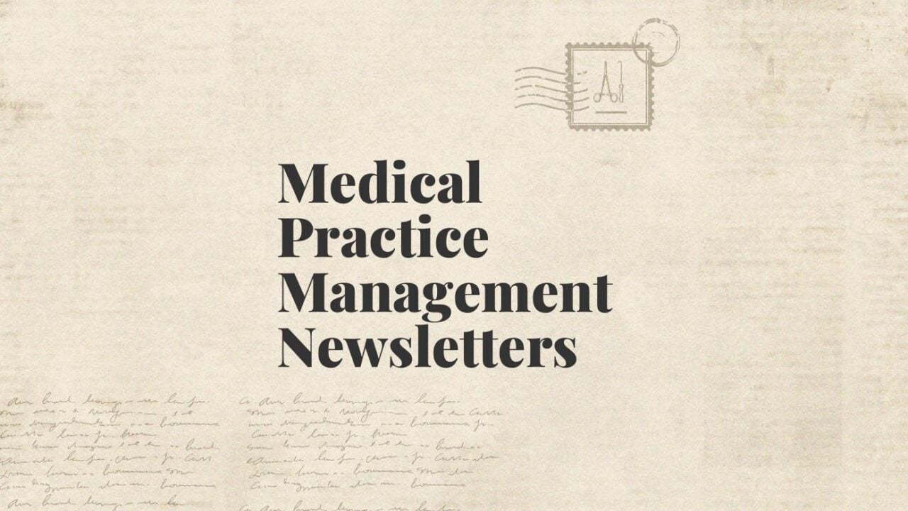 Medical practice management newsletters standard editorial post 40165